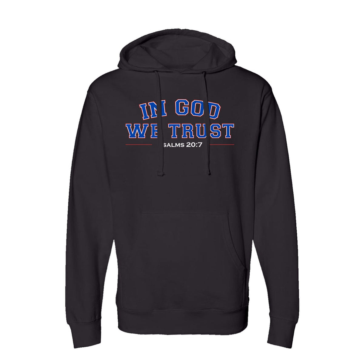 OurTrueGod Customs Apparel Hoodie / Black / S In God We Trust - Psalms 20:7 Hoodie