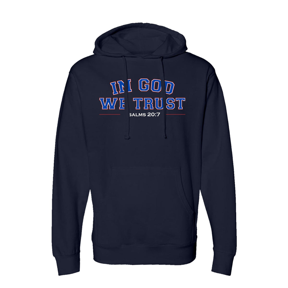 OurTrueGod Customs Apparel Hoodie / Navy / S In God We Trust - Psalms 20:7 Hoodie