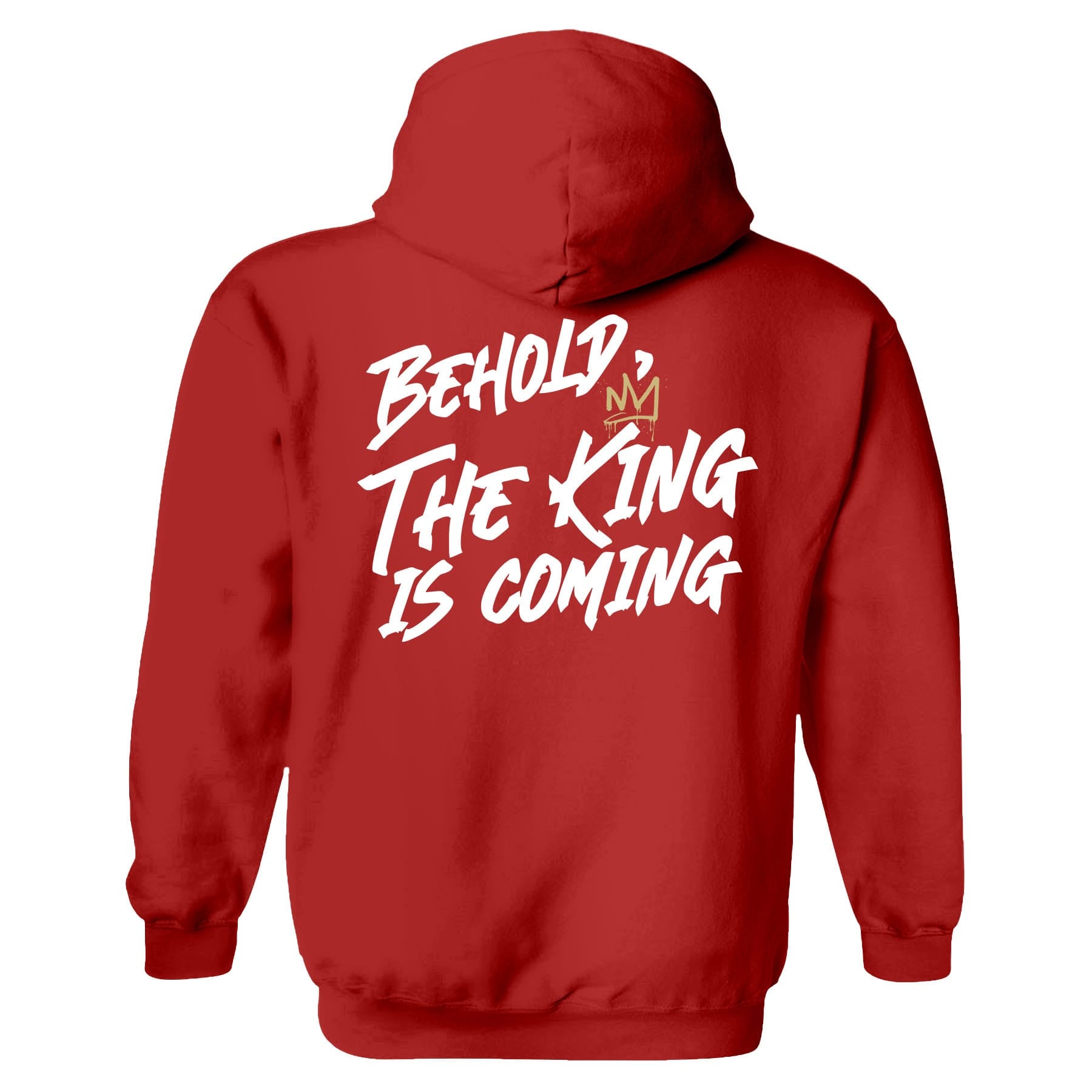 OurTrueGod Customs Apparel Hoodie / Red / S Behold, The King is Coming Hoodie