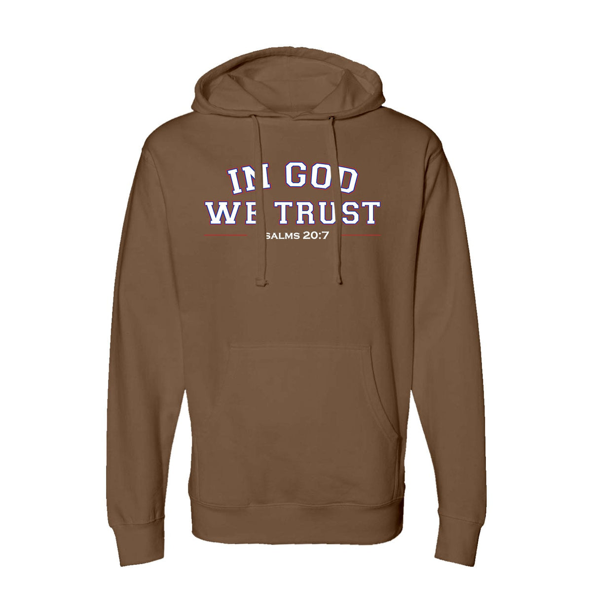 OurTrueGod Customs Apparel Hoodie / Saddle / S In God We Trust - Psalms 20:7 Hoodie
