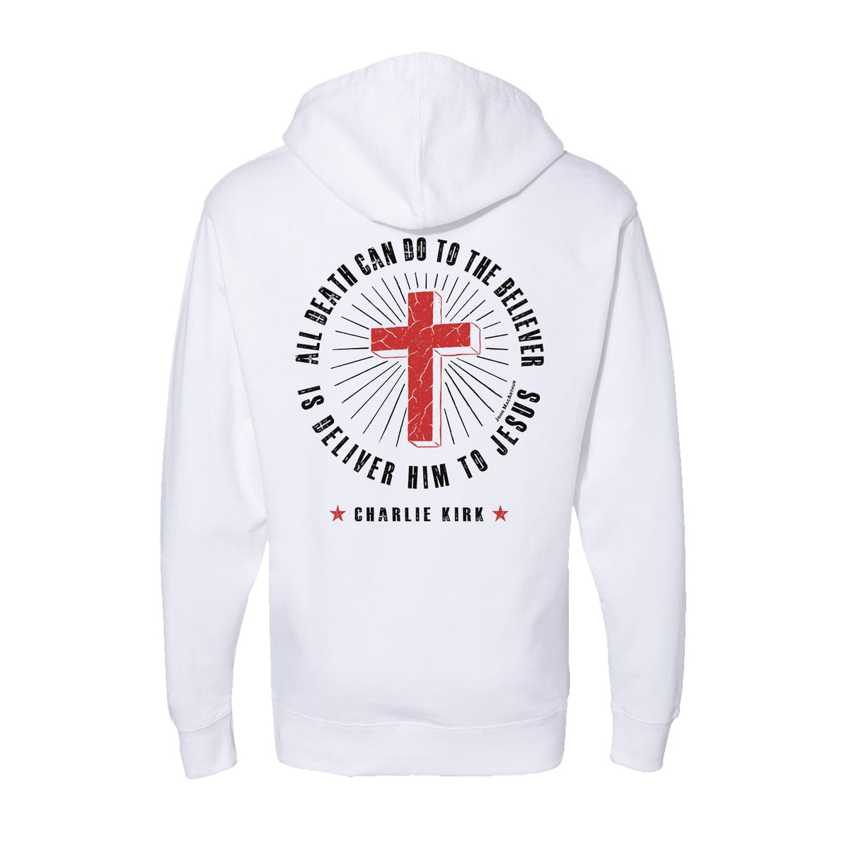 All Death Can Do To The Believer Is Deliver Him To Jesus Hoodie in White
