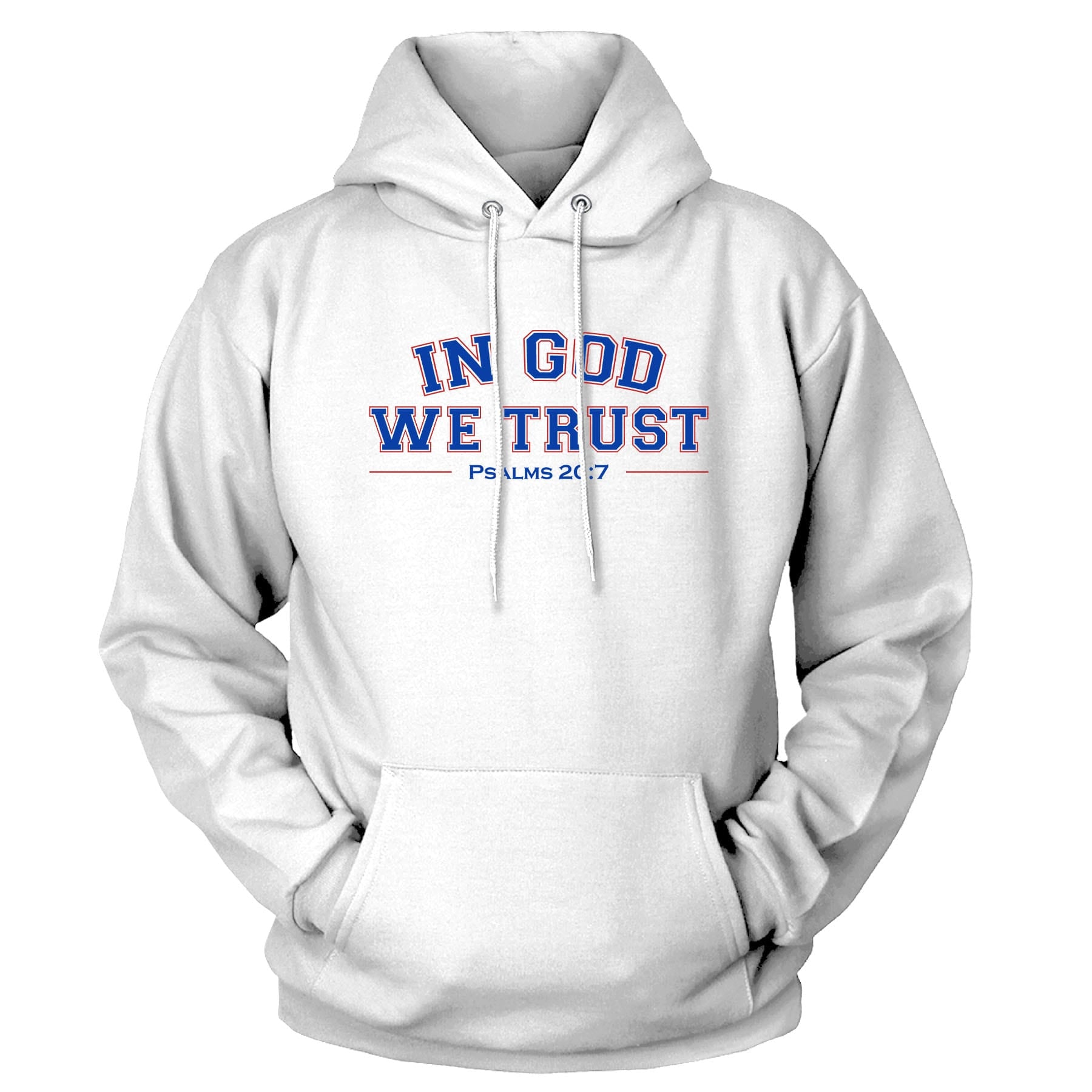 OurTrueGod Customs Apparel Hoodie / White / S In God We Trust - Psalms 20:7 Hoodie
