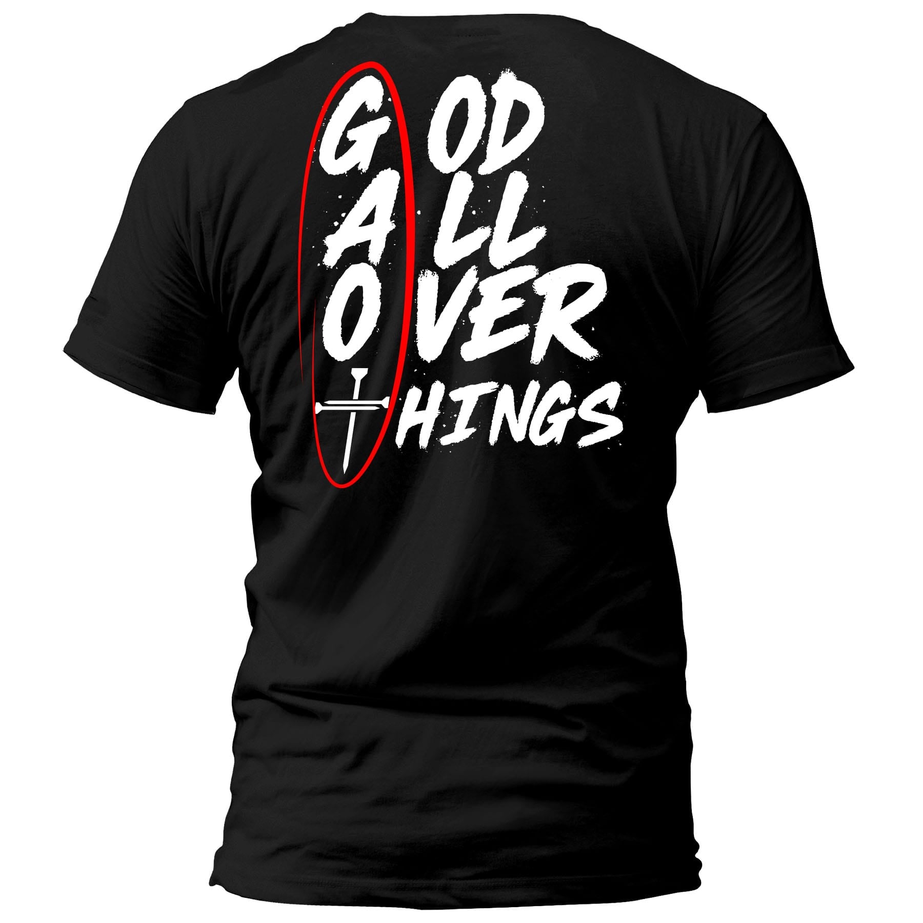OurTrueGod Customs Apparel T-Shirt / Black / S God All Over Things T-Shirt
