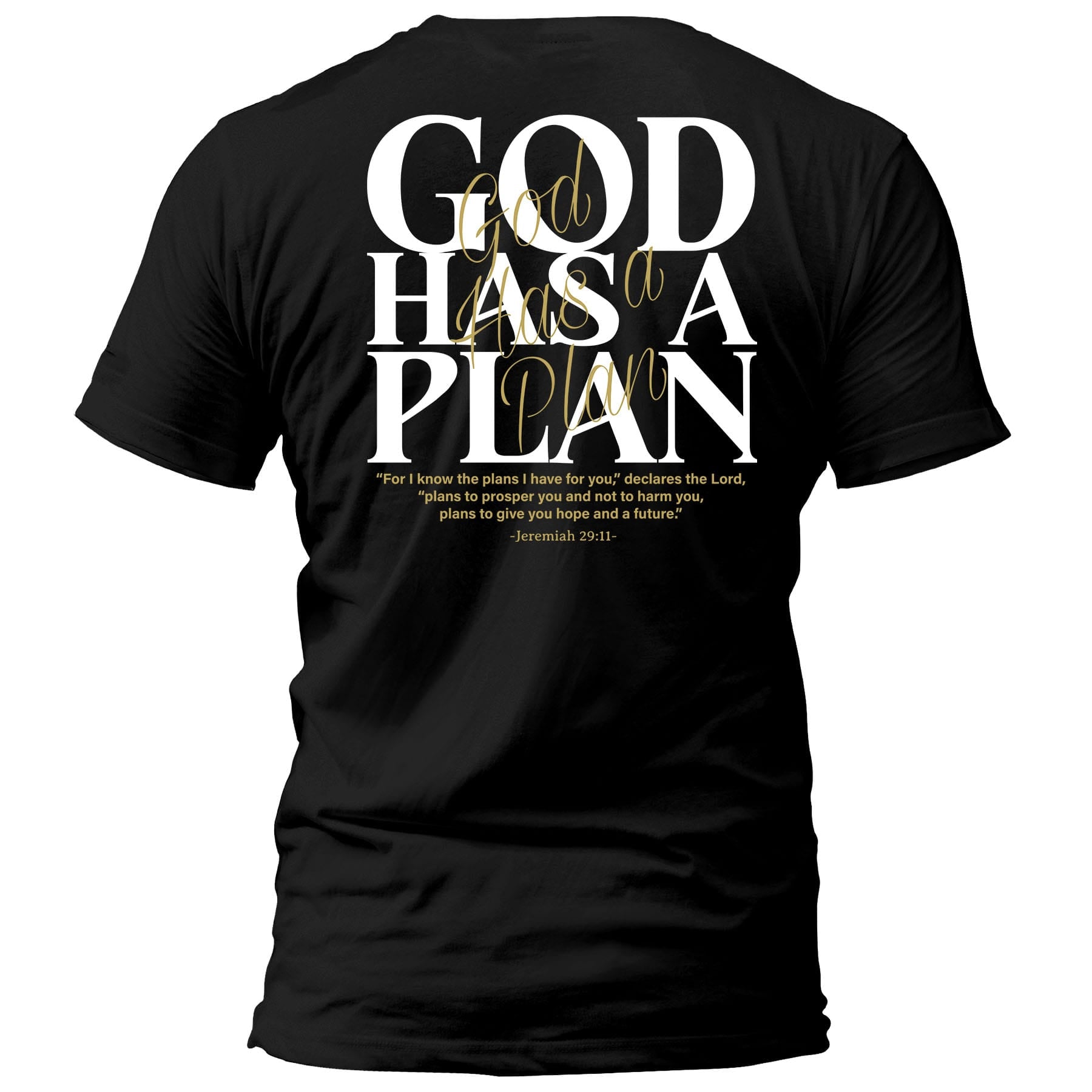 OurTrueGod Customs Apparel T-Shirt / Black / S God Has A Plan T-Shirt