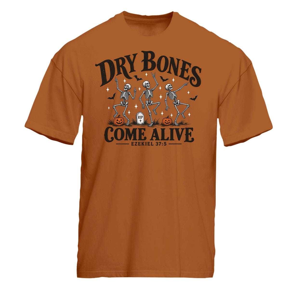 OurTrueGod Customs Apparel T-Shirt / Clay / S Dry Bones Come Alive - Ezekiel 37:5 Heavyweight Tee