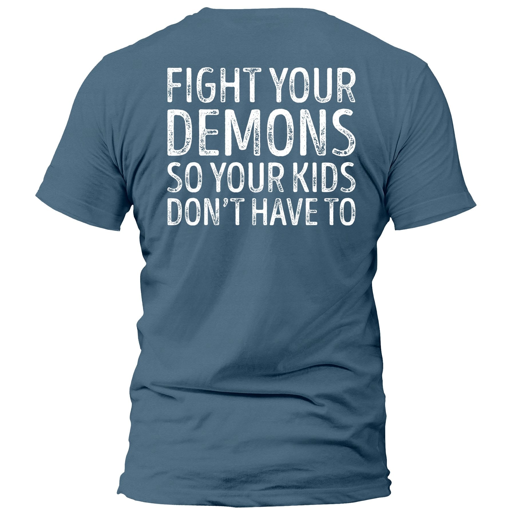 OurTrueGod Customs Apparel T-Shirt / Indigo Blue / S Fight Your Demons T-Shirt