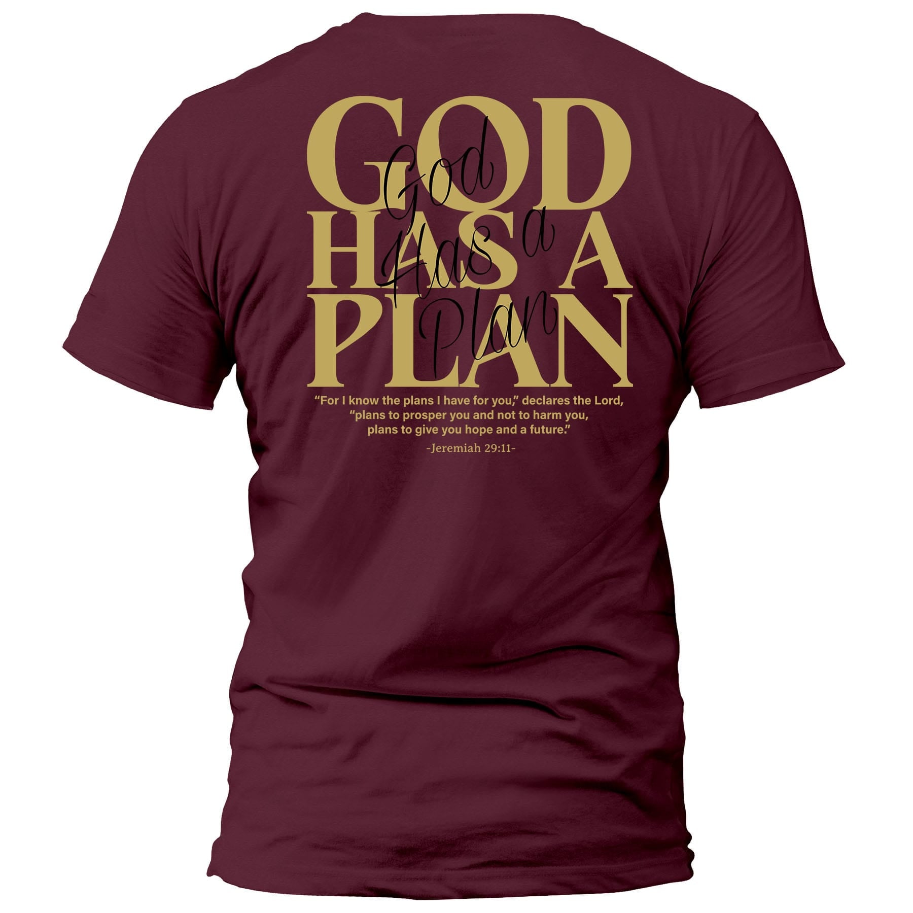 OurTrueGod Customs Apparel T-Shirt / Maroon / S God Has A Plan T-Shirt