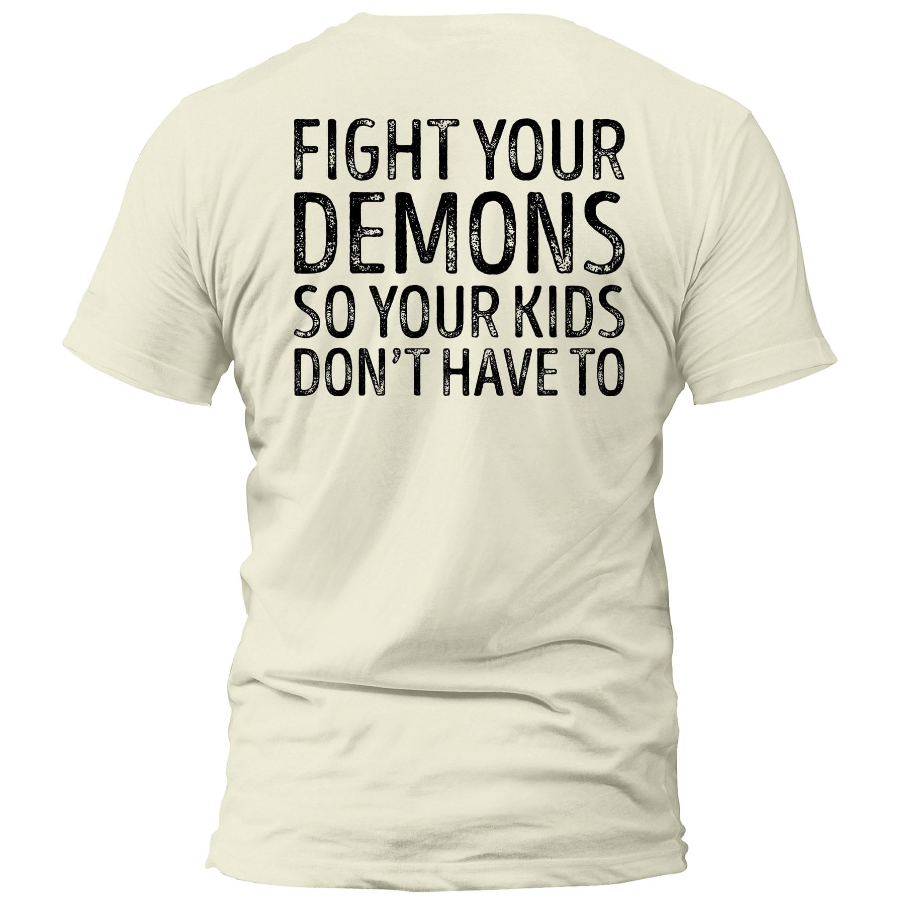 OurTrueGod Customs Apparel T-Shirt / Off White / S Fight Your Demons T-Shirt