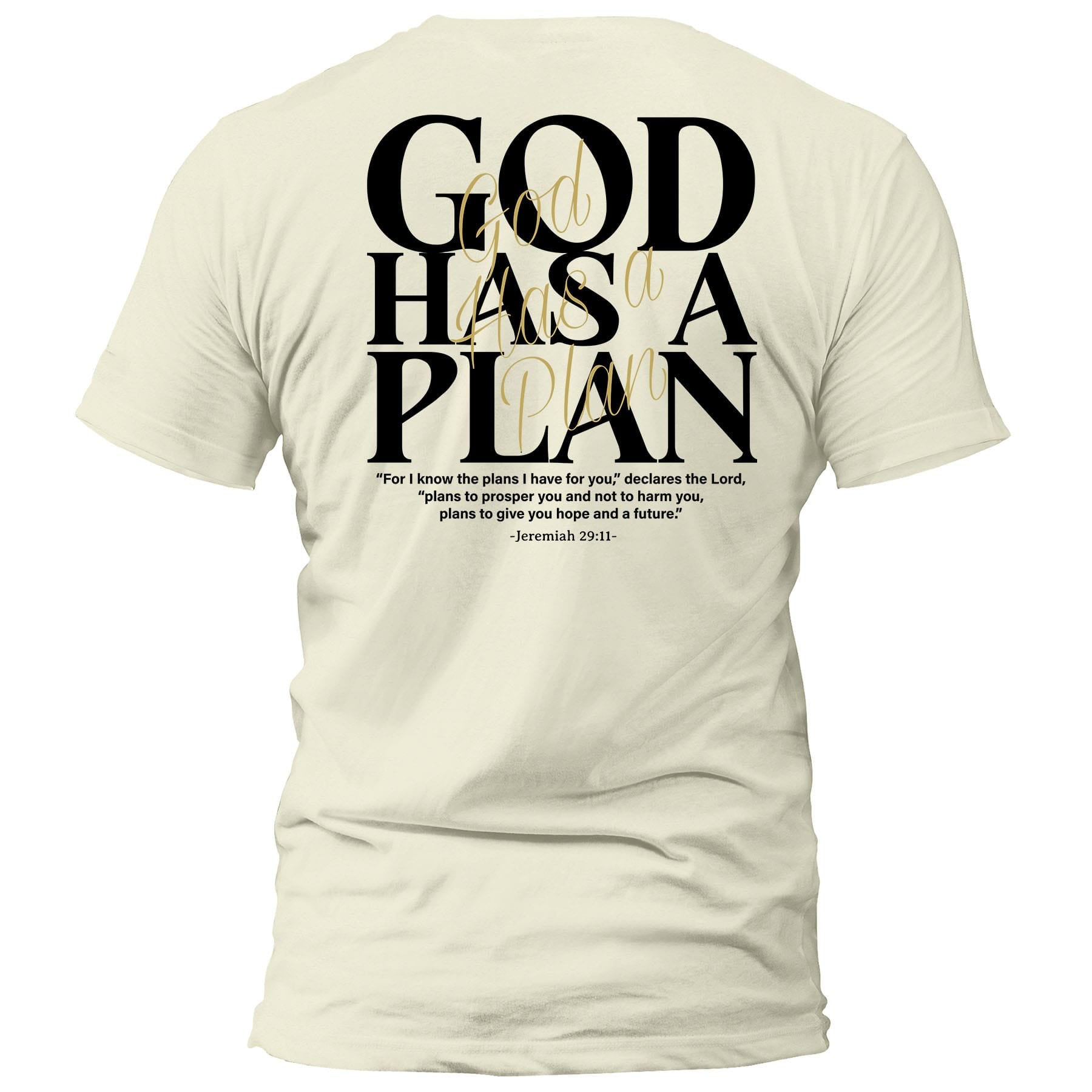 OurTrueGod Customs Apparel T-Shirt / Off White / S God Has A Plan T-Shirt