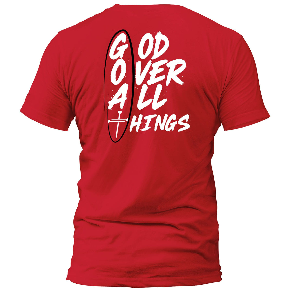 OurTrueGod Customs Apparel T-Shirt / Red / S God Over All Things T-Shirt