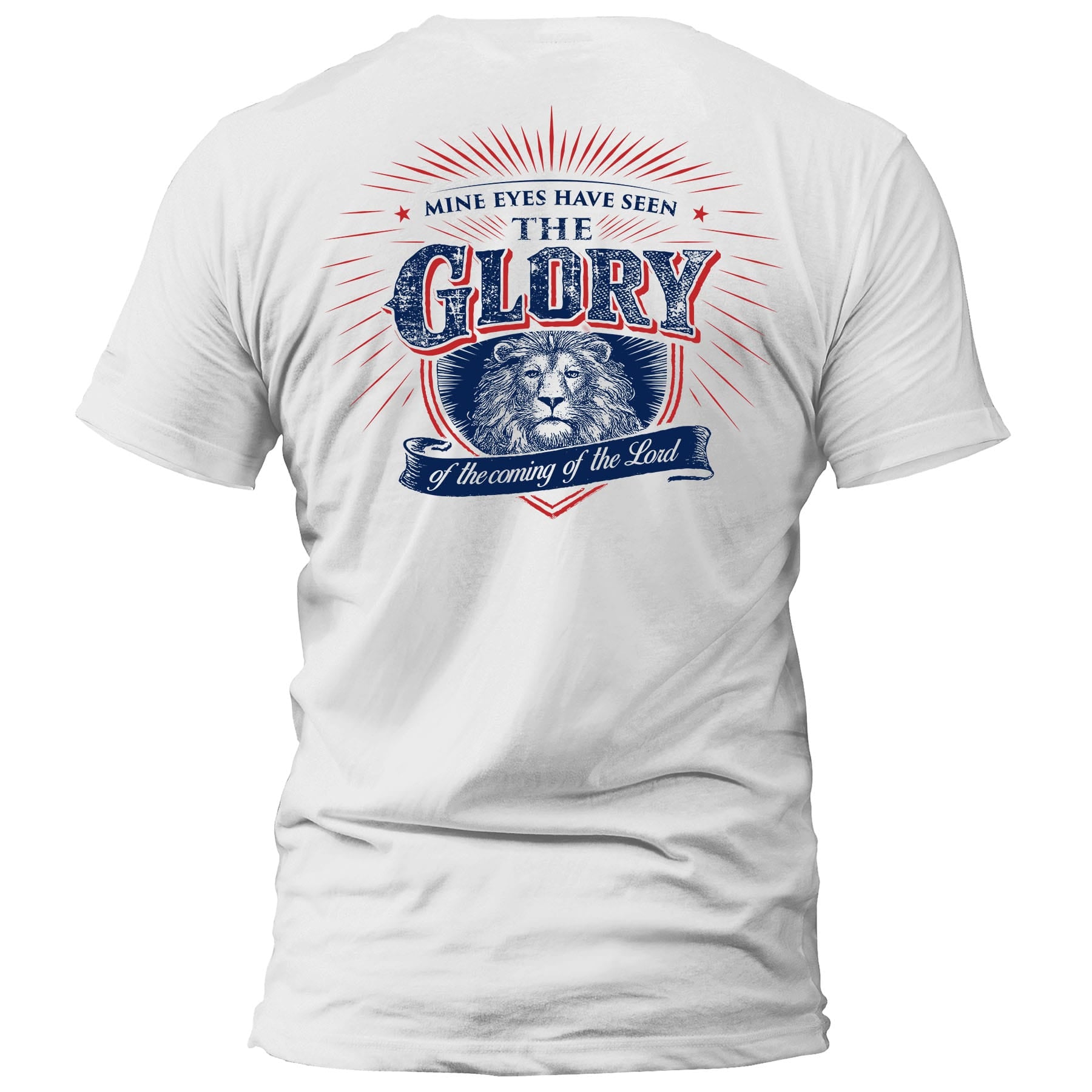 OurTrueGod Customs Apparel T-Shirt / White / S Mine Eyes Have Seen The Glory T-Shirt