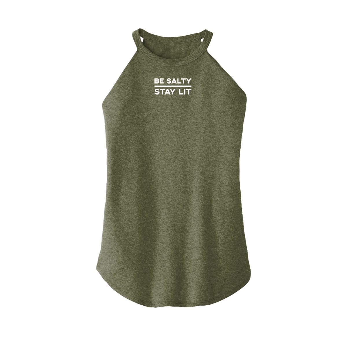 OurTrueGod Customs Apparel Women's Rocker Tank / Military Green / XS Be Salty Stay Lit Rocker Tank (Front)