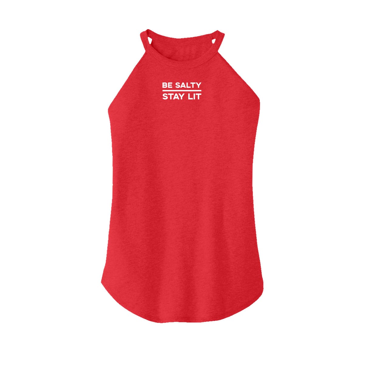 OurTrueGod Customs Apparel Women's Rocker Tank / Red Frost / XS Be Salty Stay Lit Rocker Tank (Front)