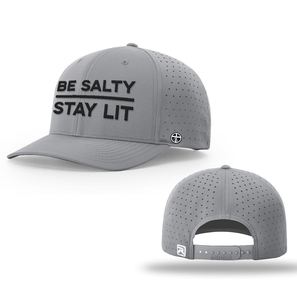 OurTrueGod Customs Hat Be Salty Stay Lit Performance Hats