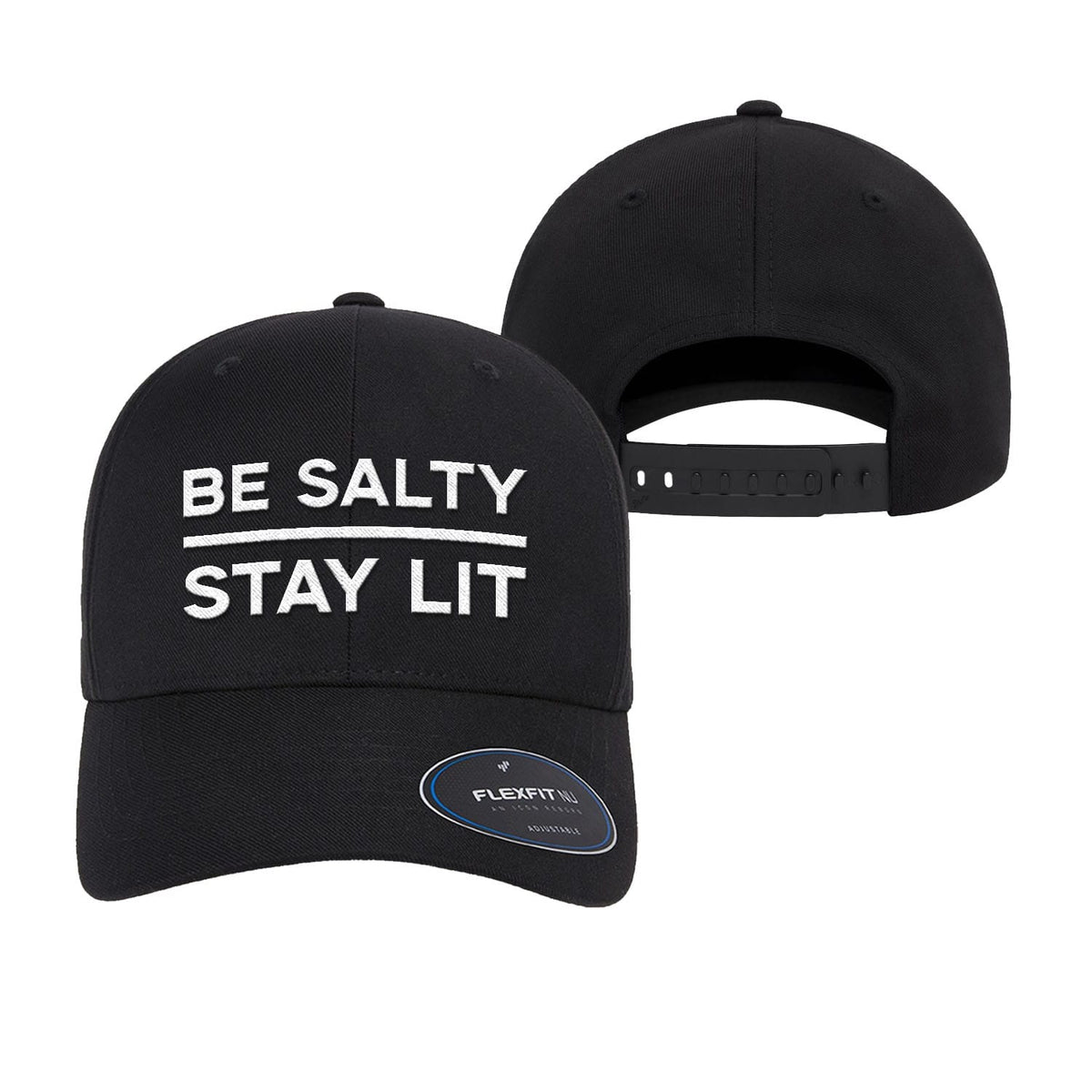 OurTrueGod Customs Hat Be Salty Stay Lit Premium Flexfit Hats