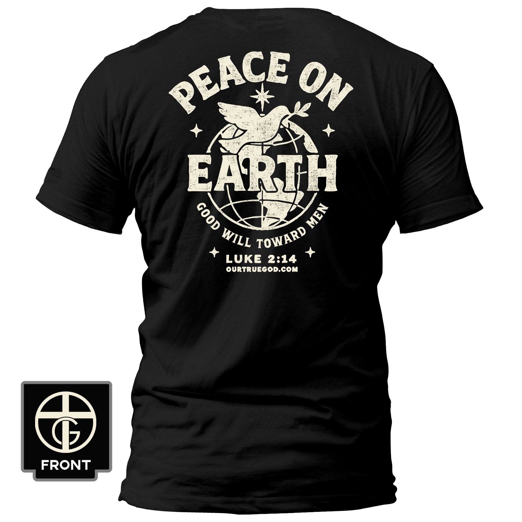 Peace On Earth T-Shirt - Our True God