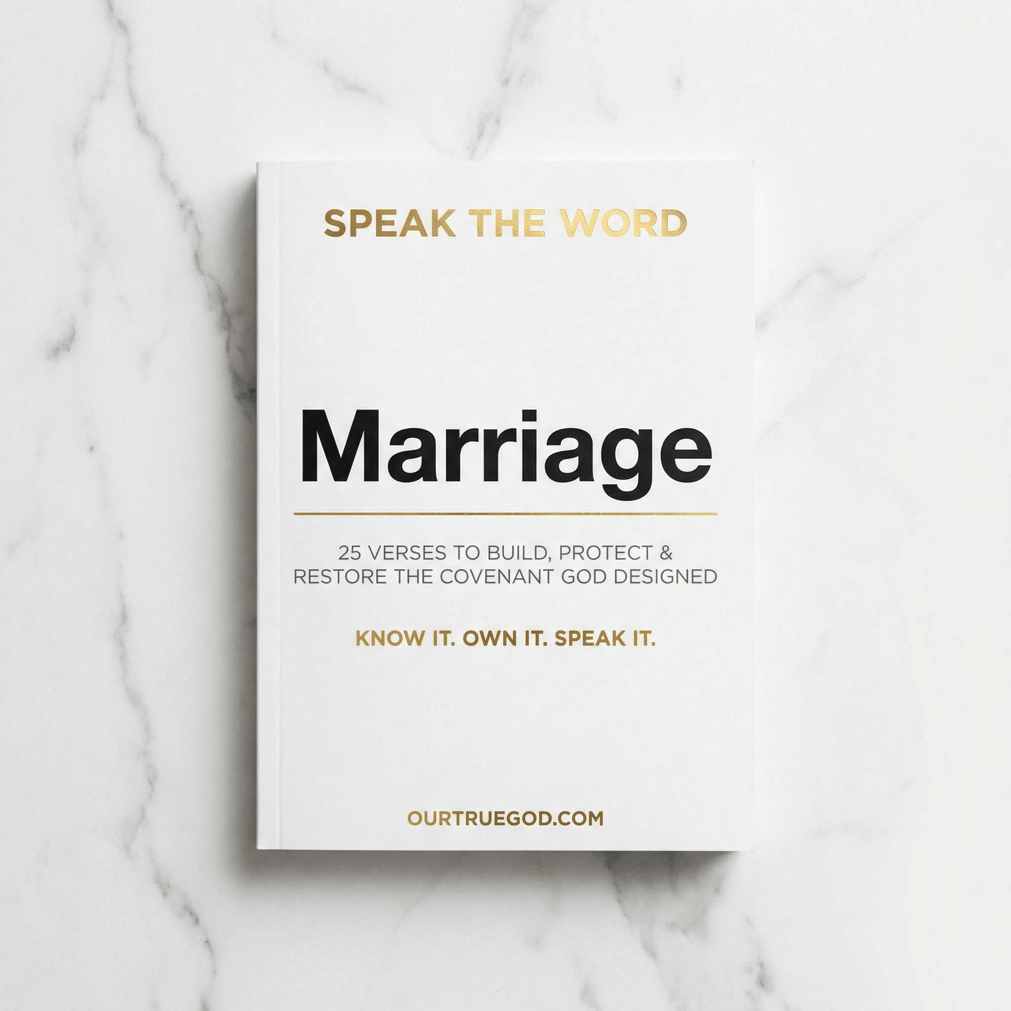 Speak The Word: Marriage - Our True God
