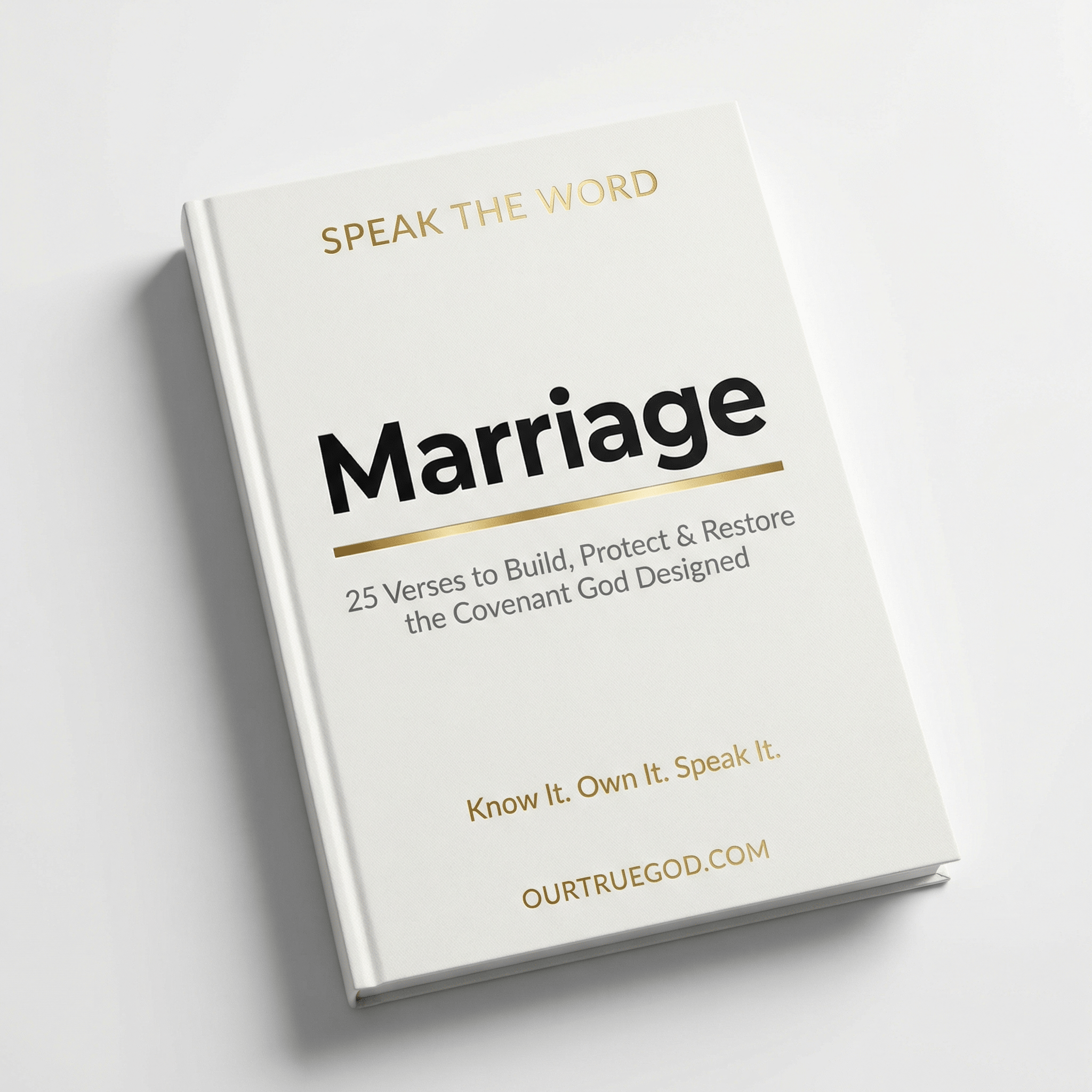 Speak The Word: Marriage - Our True God