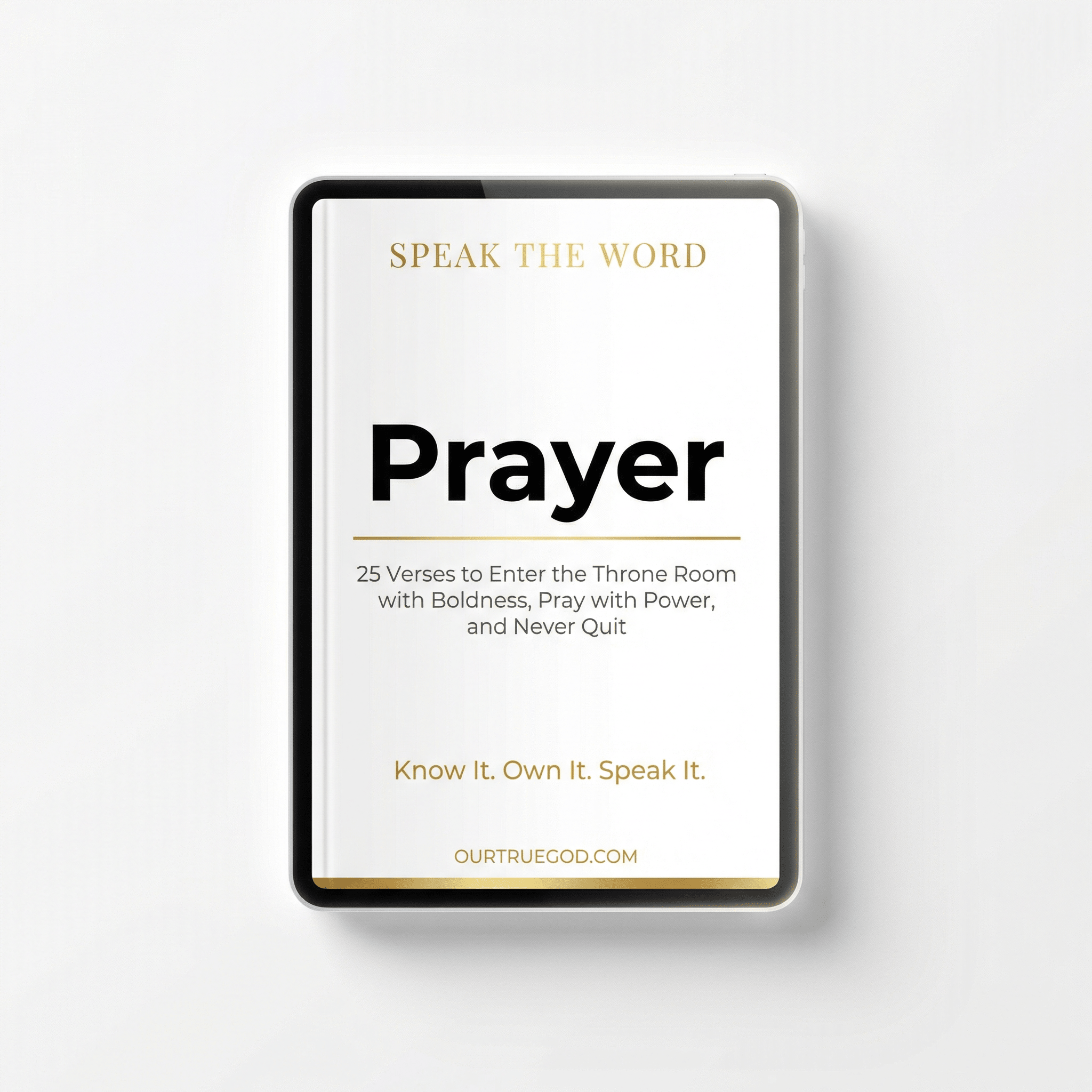Speak The Word: Prayer - Our True God