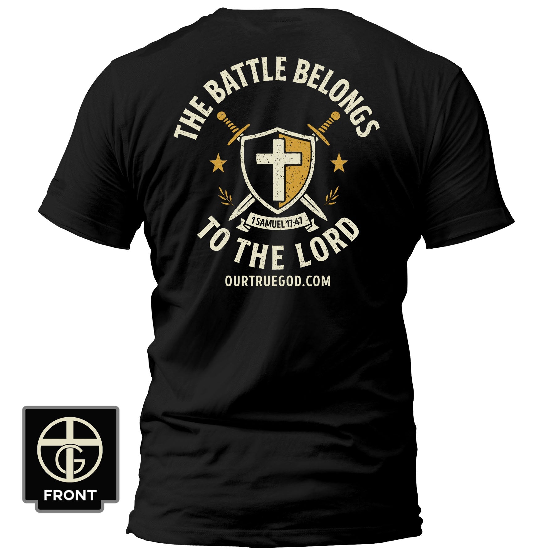 The Battle Belongs To The Lord T-Shirt - Our True God