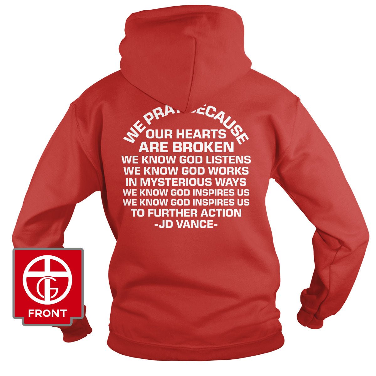 We Pray Because Our Hearts Are Broken Hoodie - Our True God