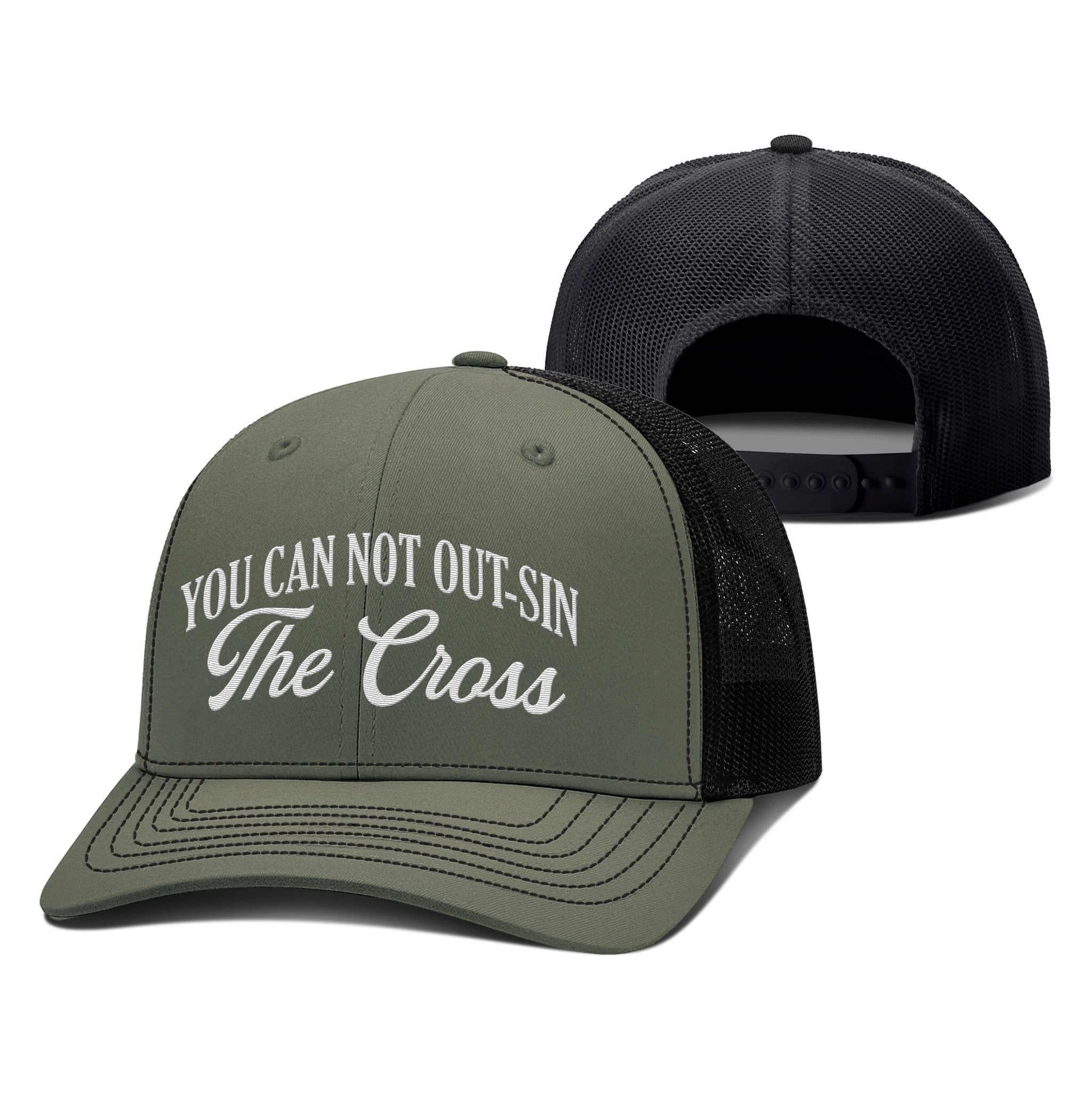 You Can Not Out - Sin The Cross Richardson Hats - Our True God
