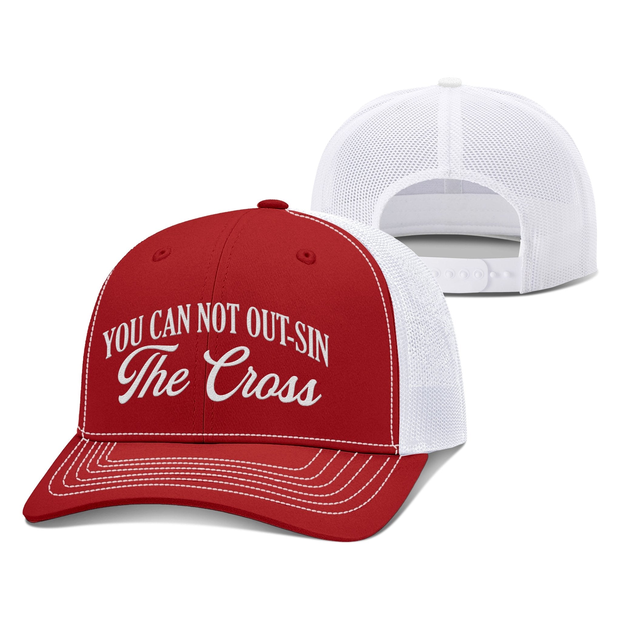You Can Not Out - Sin The Cross Richardson Hats - Our True God