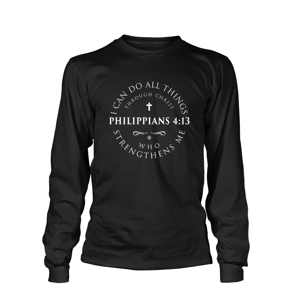 Philippians 4:13 Long Sleeves - Our True God