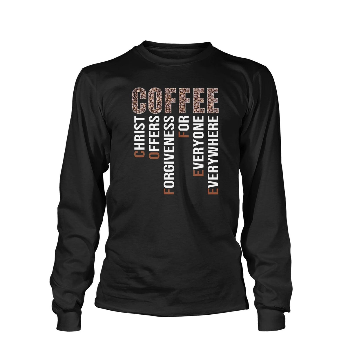 Coffee Christ Offers Forgiveness Long Sleeves