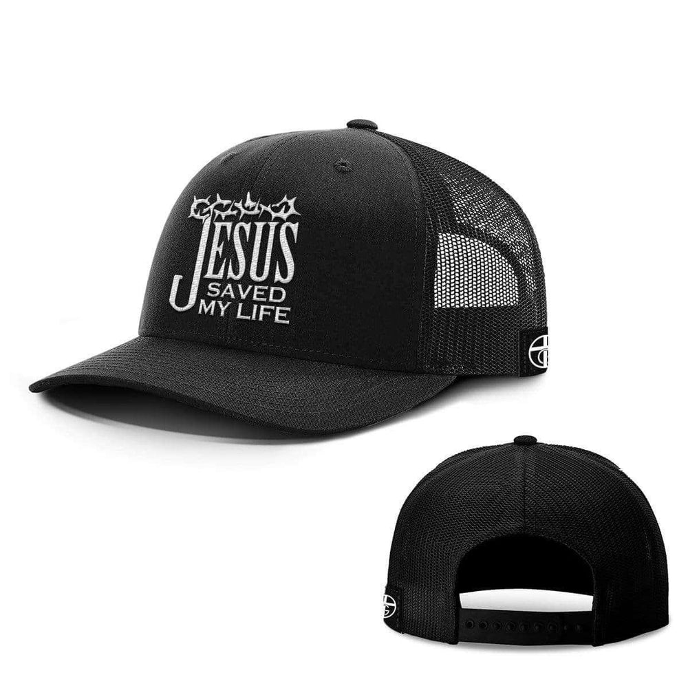 Jesus Saved My Life Hats - Our True God