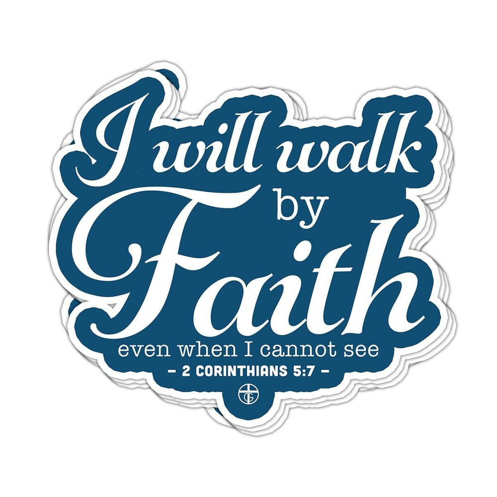 I Will Walk By Faith Decals - Our True God