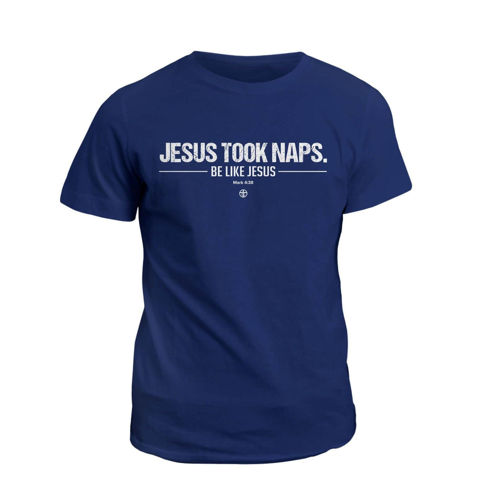 Jesus Took Naps - Our True God