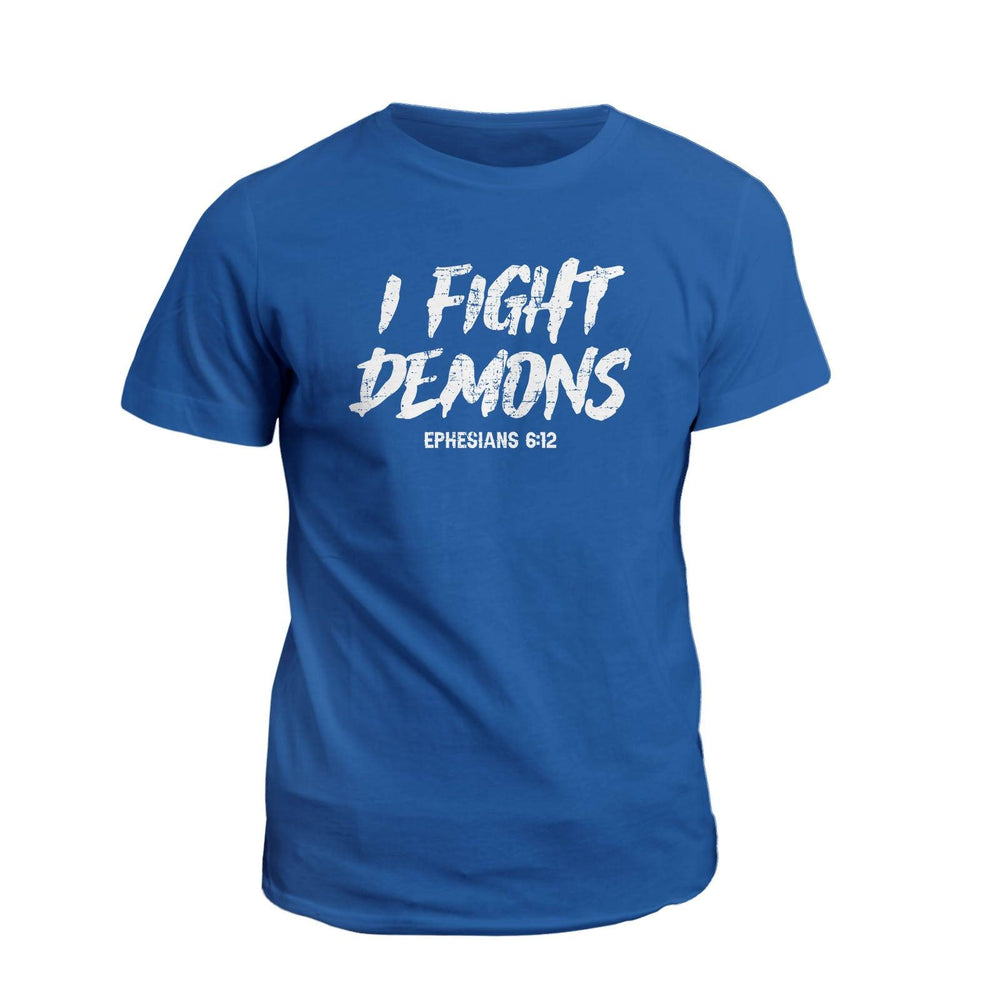 I Fight Demons - Our True God