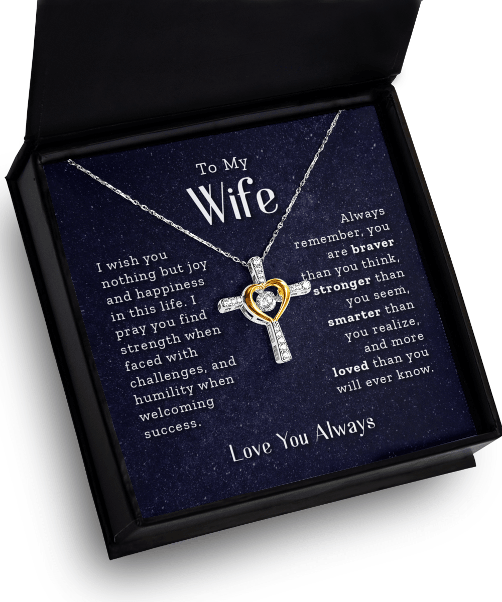To My Wife - Always Remember - Cross Necklace - Our True God