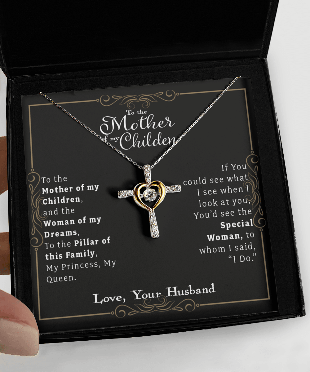To My Wife - Mother Of My Children - Cross Necklace - Our True God