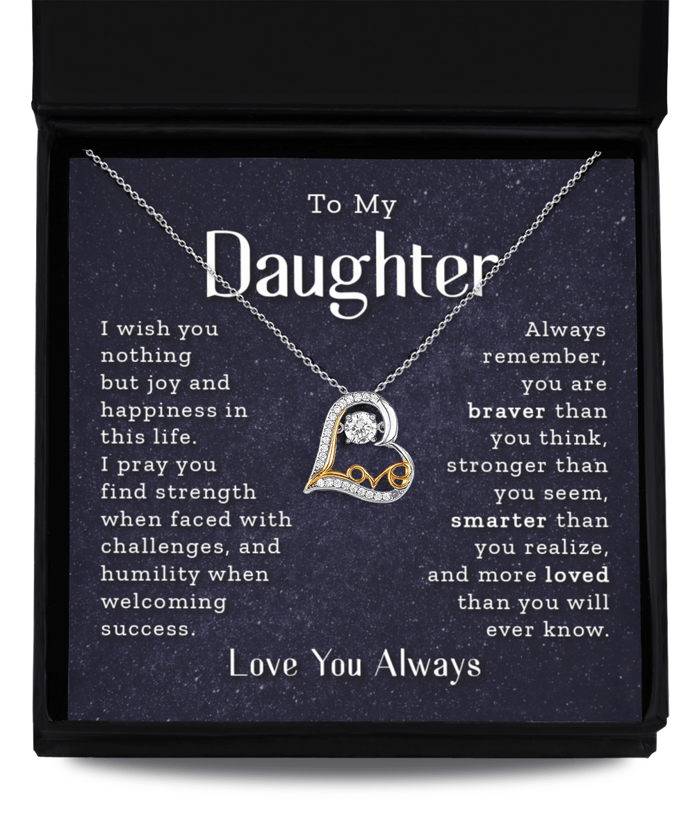 To My Daughter - Always Remember - Love Necklace - Our True God