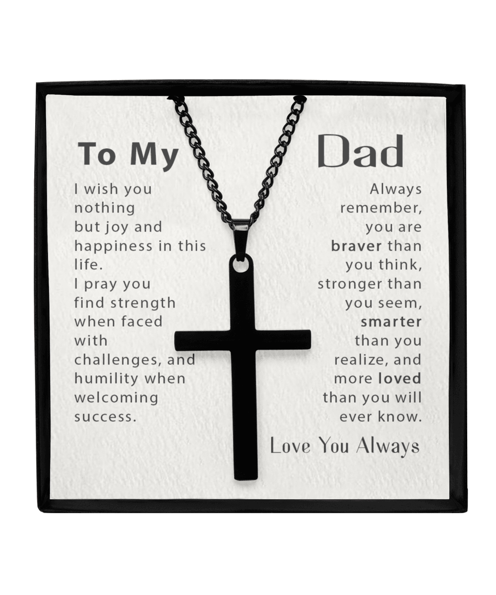 To My Dad - Love You Always - Black Cross Necklace - Our True God