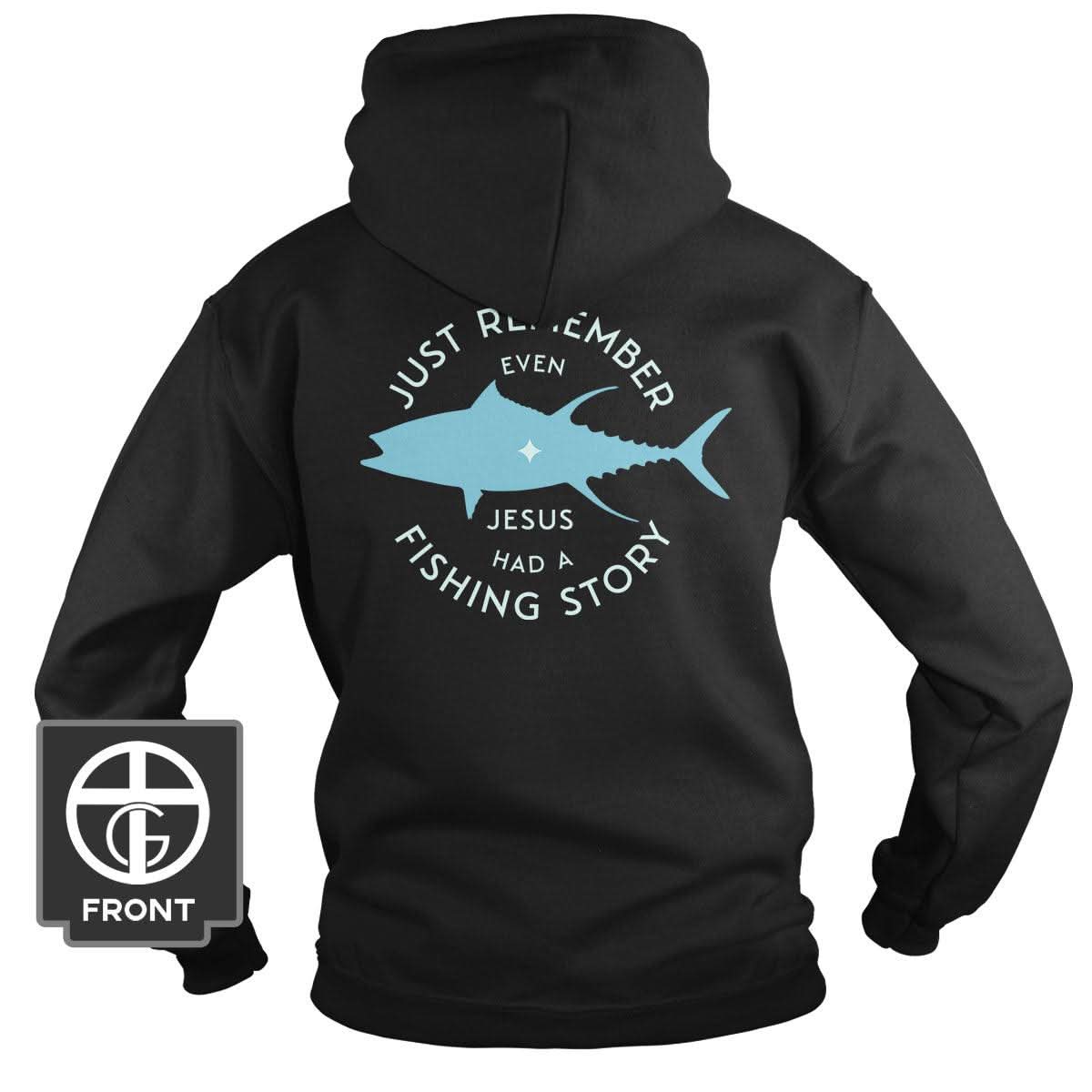 Our True God Apparel Hoodie / Black / S Jesus Had A Fishing Story (Back Print)