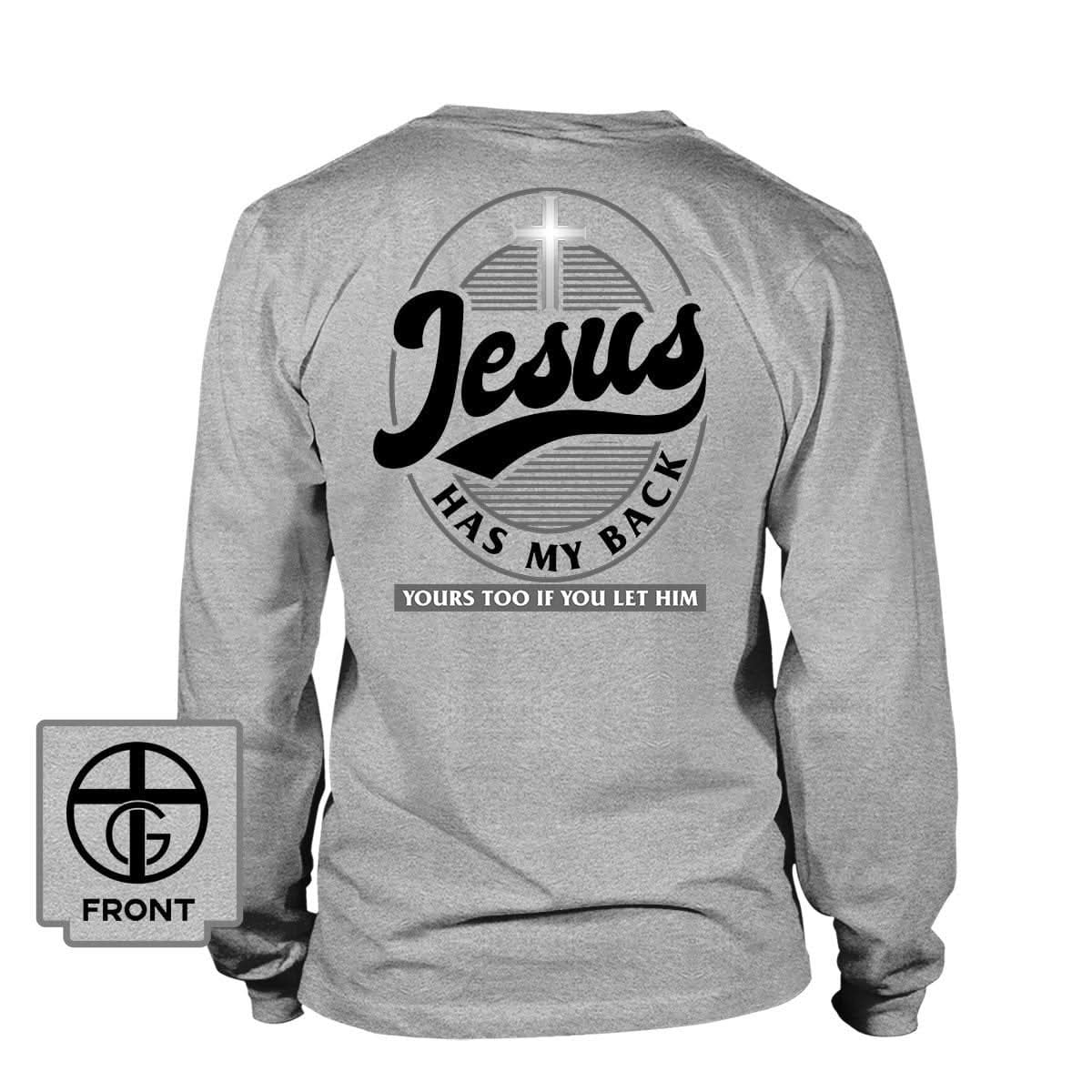 Our True God Apparel Long Sleeves / Grey / S Jesus Has My Back (Back Print) Long Sleeve T-Shirt