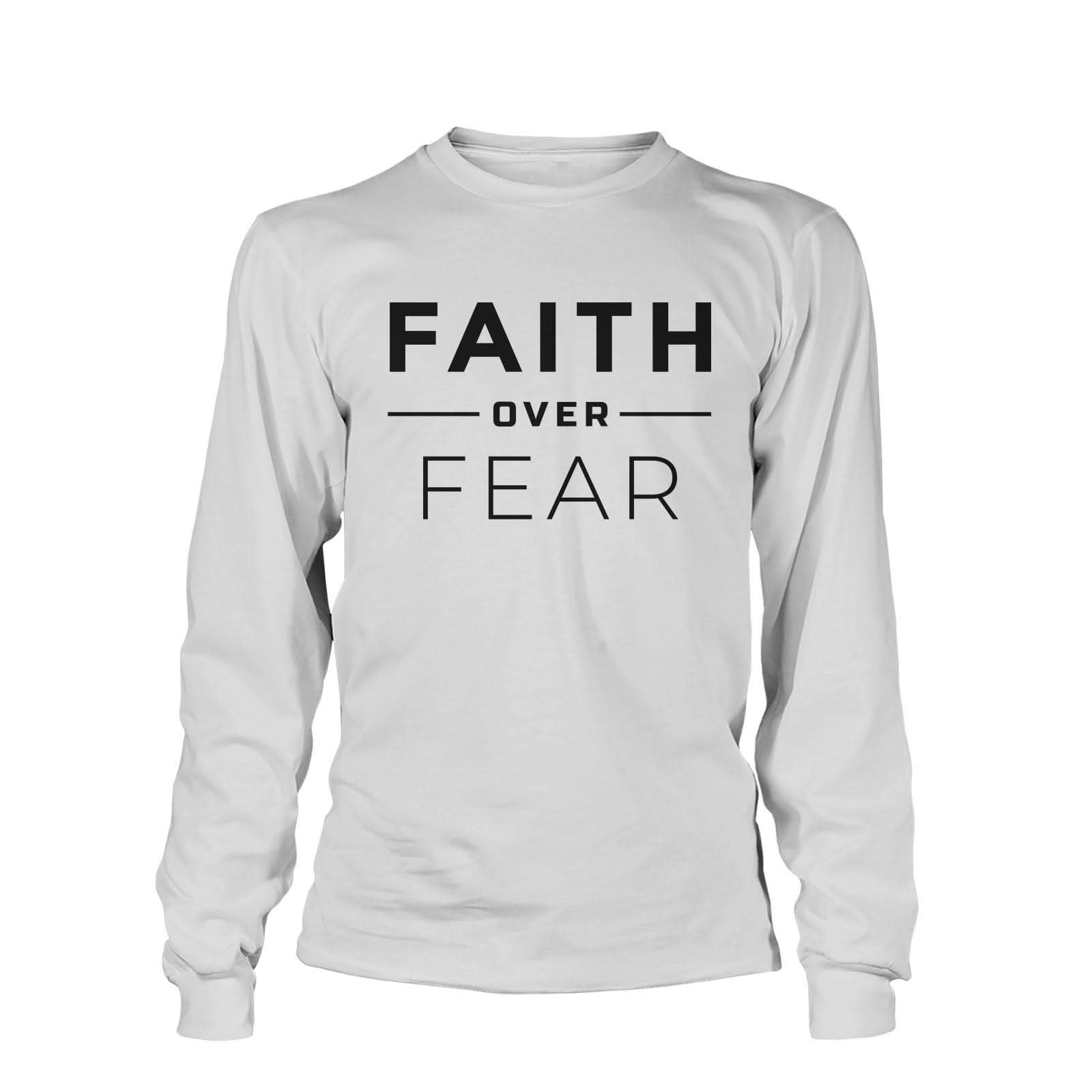 Our True God Apparel Long Sleeves / White / S Faith Over Fear Long Sleeve