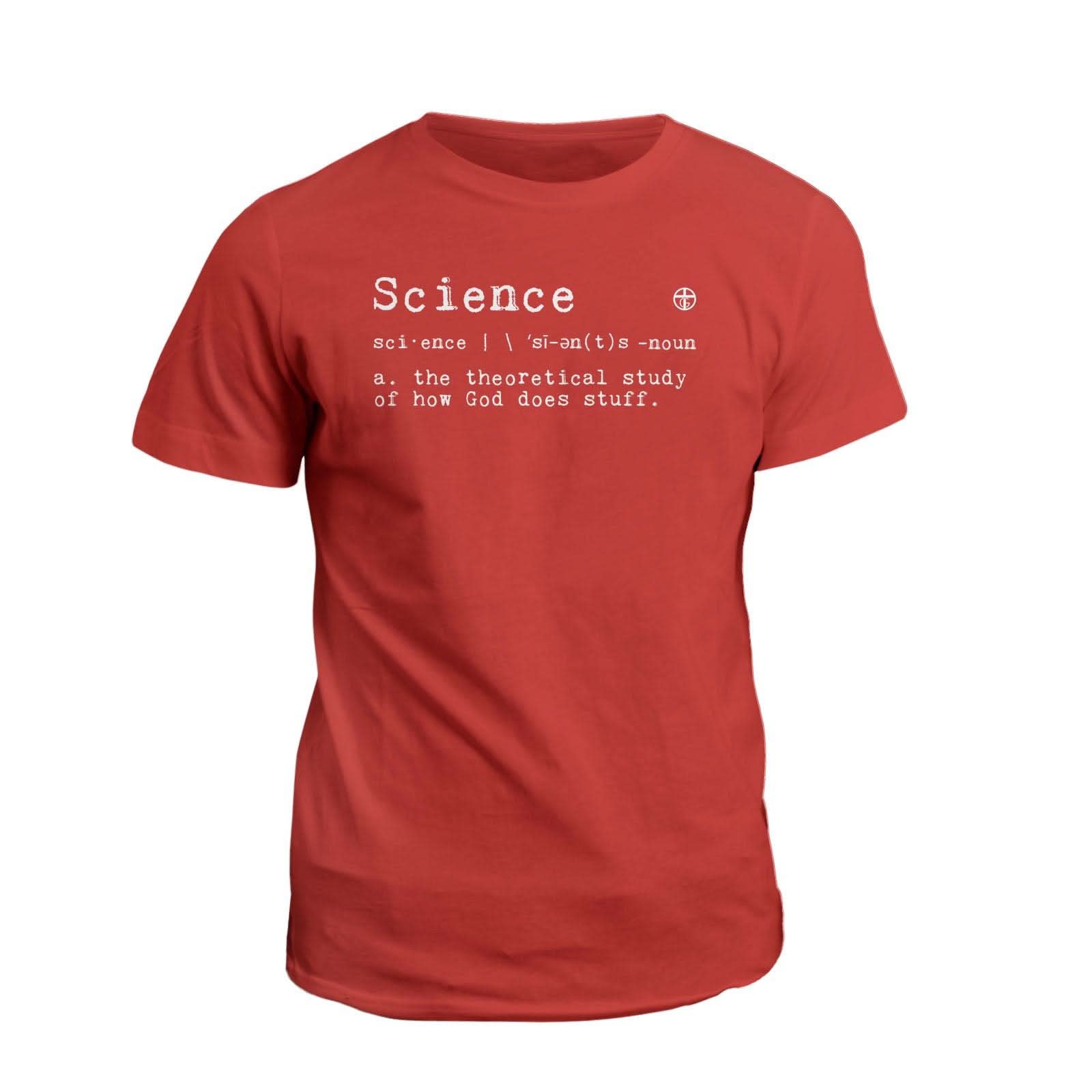 Our True God Apparel T-Shirt / Red / S God's Definition of Science T-Shirt