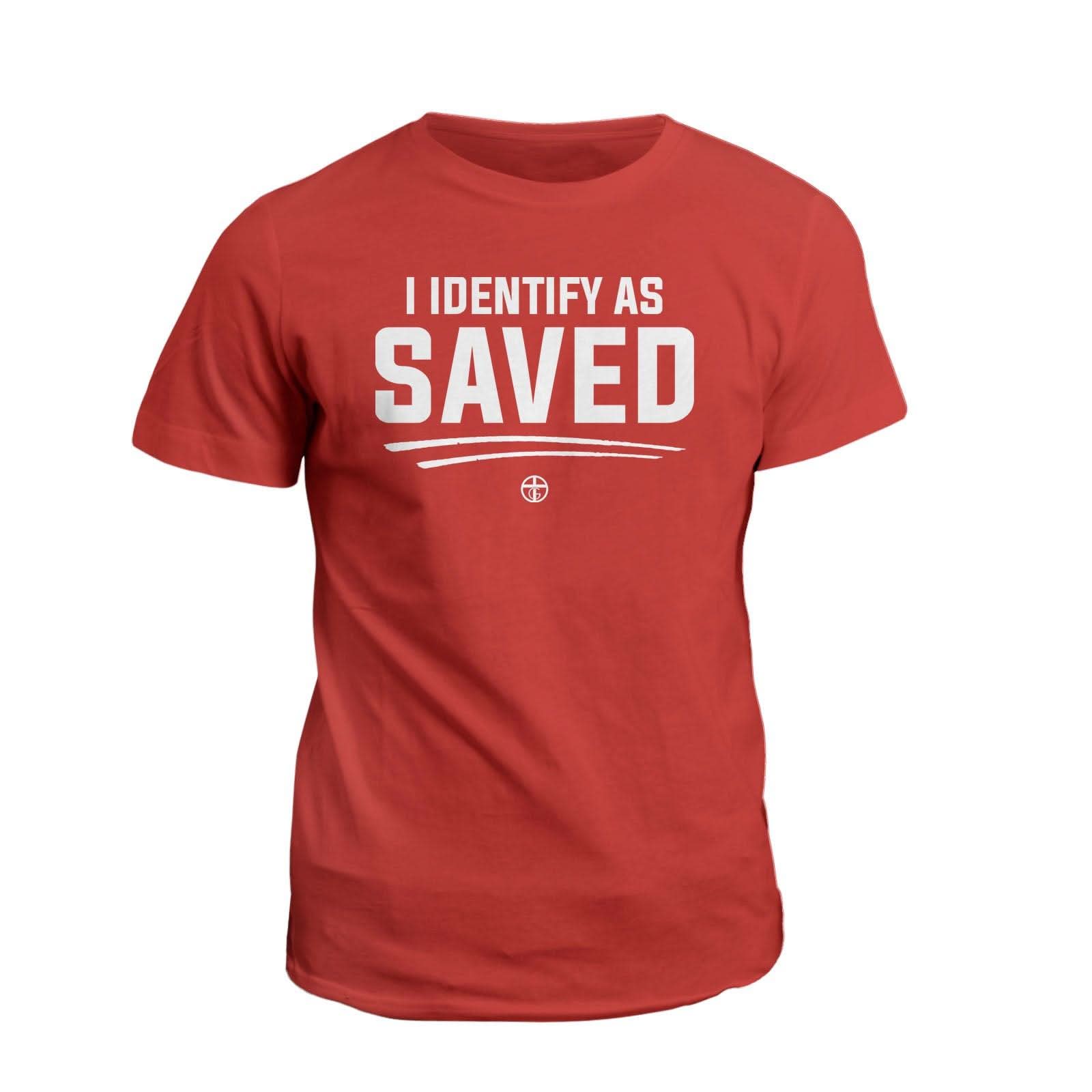 Our True God Apparel T-Shirt / Red / S I Identify As Saved