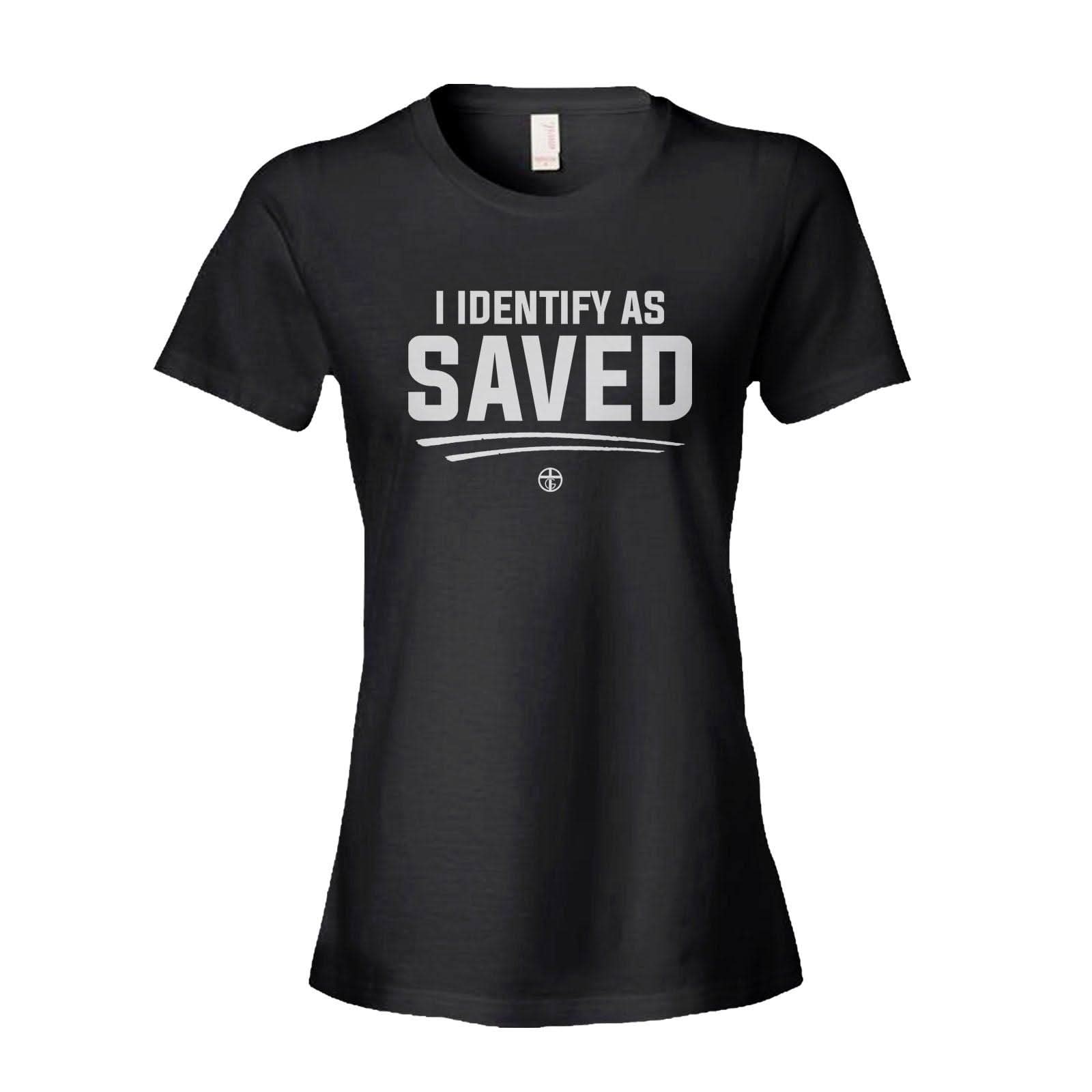 Our True God Apparel Women's Shirt / Black / S I Identify As Saved