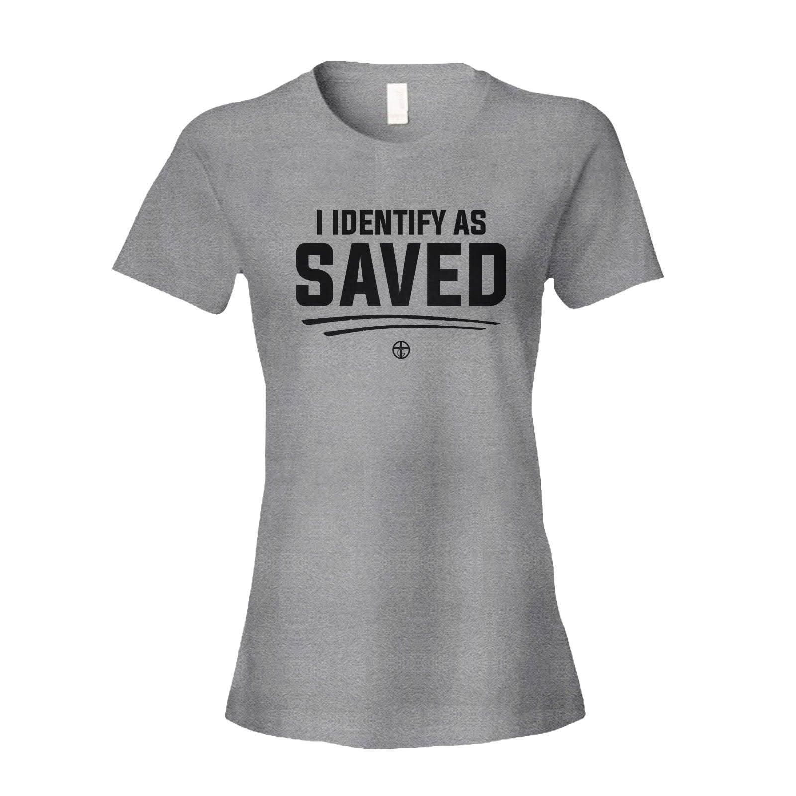 Our True God Apparel Women's Shirt / Grey / S I Identify As Saved