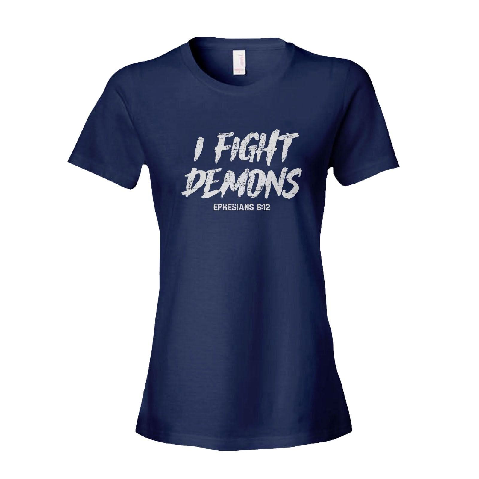 Our True God Apparel Women's Shirt / Navy / S I Fight Demons