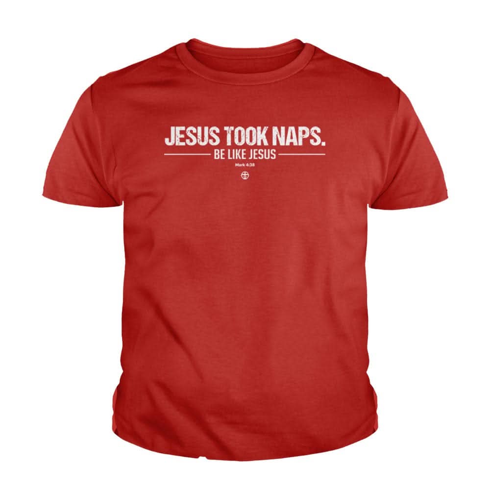 Our True God Apparel Youth / Red / XS Jesus Took Naps Kids Shirts