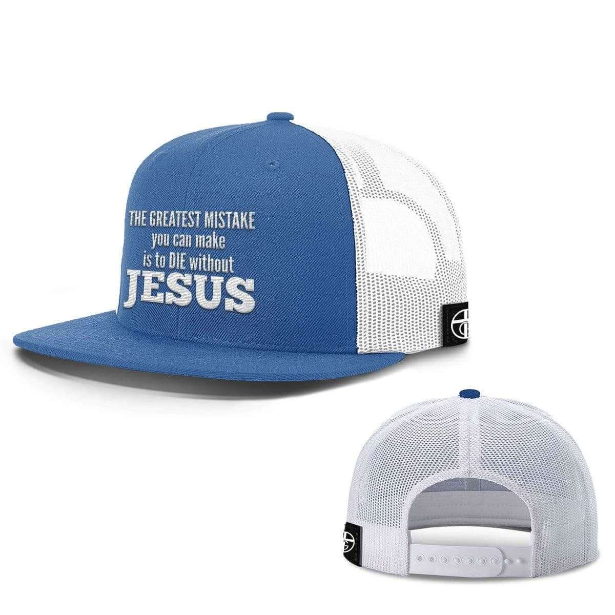 Our True God Hat The Greatest Mistake Hats