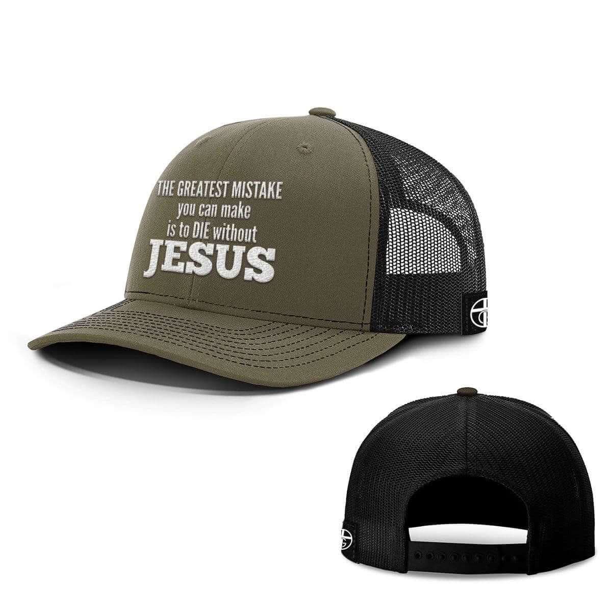 Our True God Hat The Greatest Mistake Hats