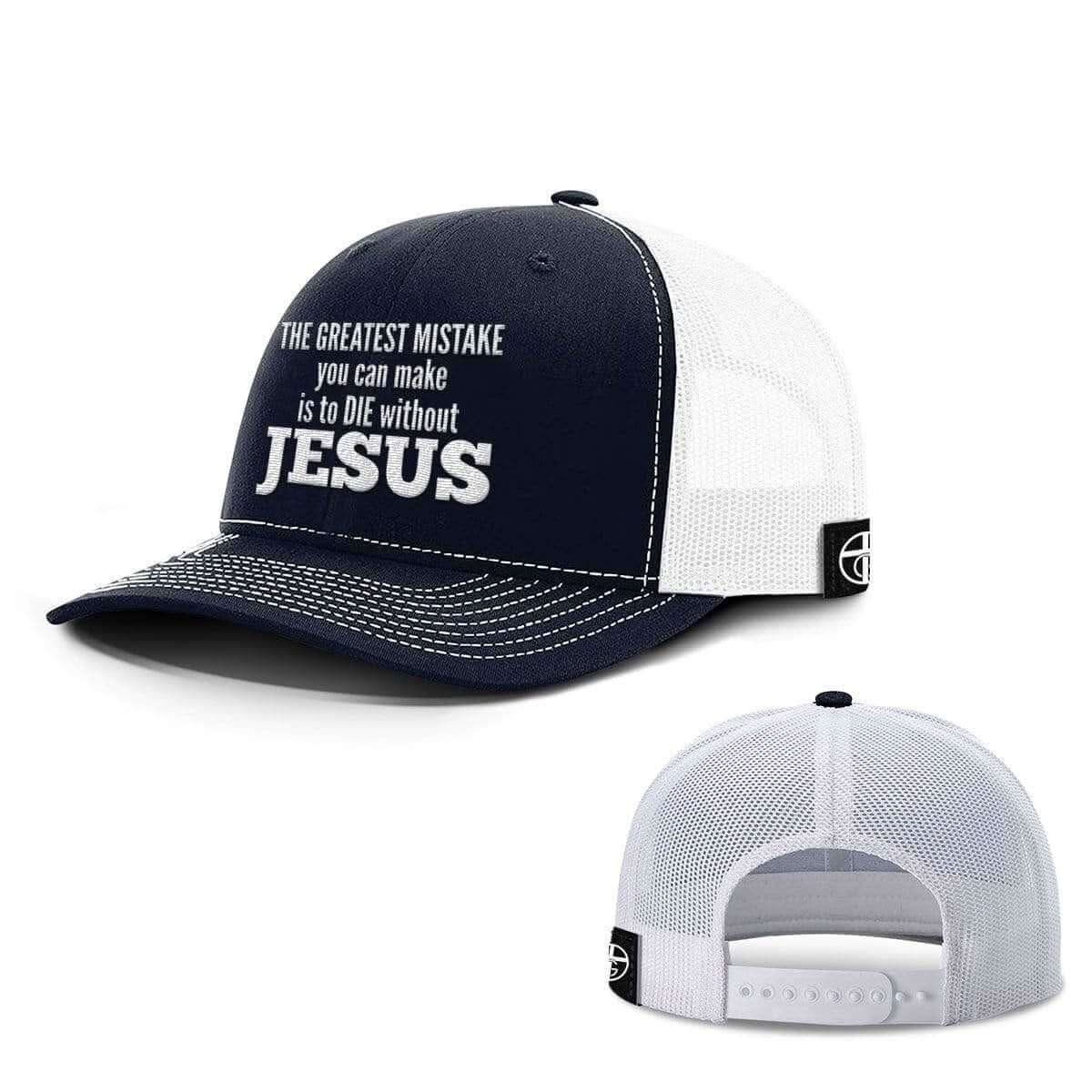Our True God Hat The Greatest Mistake Hats